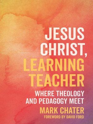 cover image of Jesus Christ, Learning Teacher